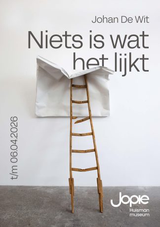 Jopie Huisman Museum - Niets is wat het lijkt