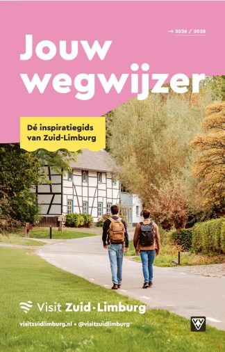 Visit Zuid-Limburg Jouw Wegwijzer Zuid-Limburg 2026 - 2028
