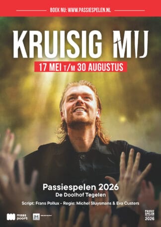 Kruisig Mij – Passiespelen 2026 Tegelen